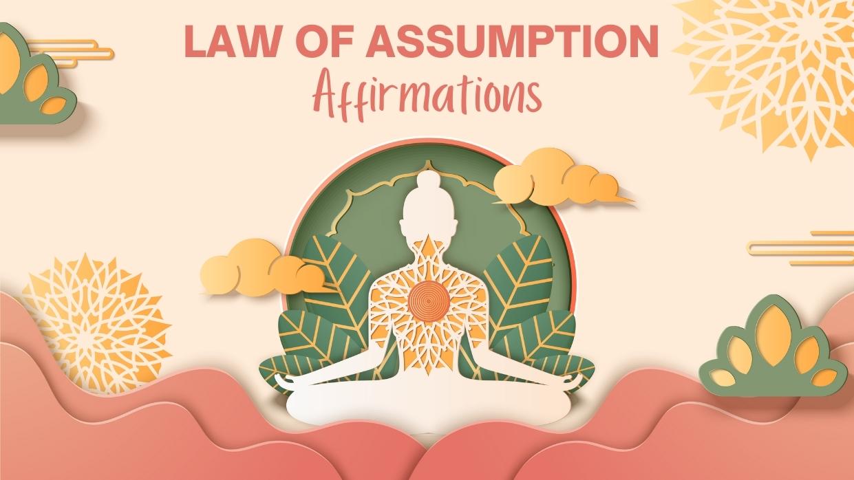 law of assumption affirmations featured