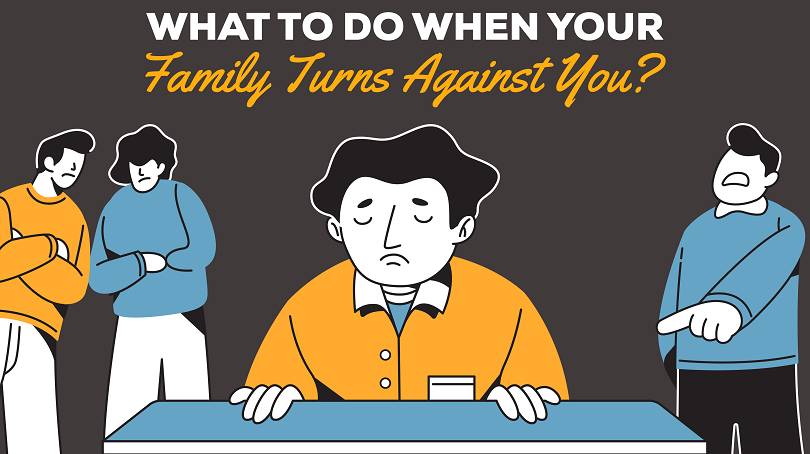 what-to-do-when-your-family-turns-against-you-9-steps