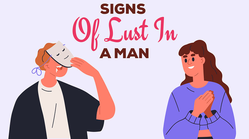 Signs of lust in a man