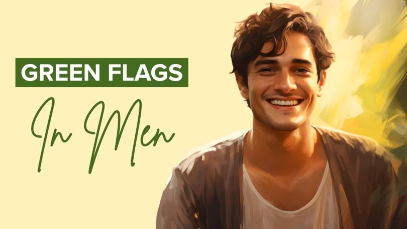 Green Flags in Men