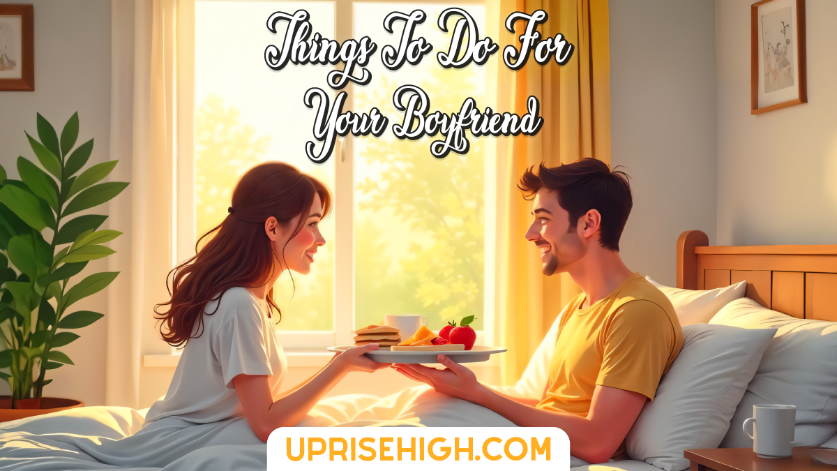 Illustration of a woman bringing breakfast in bed to her smiling boyfriend in a sunlit bedroom, with decorative text reading "Things To Do For Your Boyfriend"